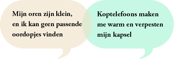 Mijn oren zijn klein, en ik kan geen passende oordopjes vinden | Koptelefoons maken me warm en verpesten mijn kapsel