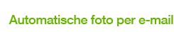 Automatische foto per e-mail